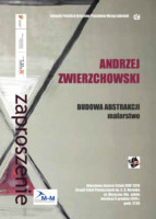 Plakat, zaproszenie na wystawę Andrzeja Zwierzchowskiego. Kliknięcie w miniaturkę obrazka spowoduje wyświetlenie powiększonego zdjęcia.